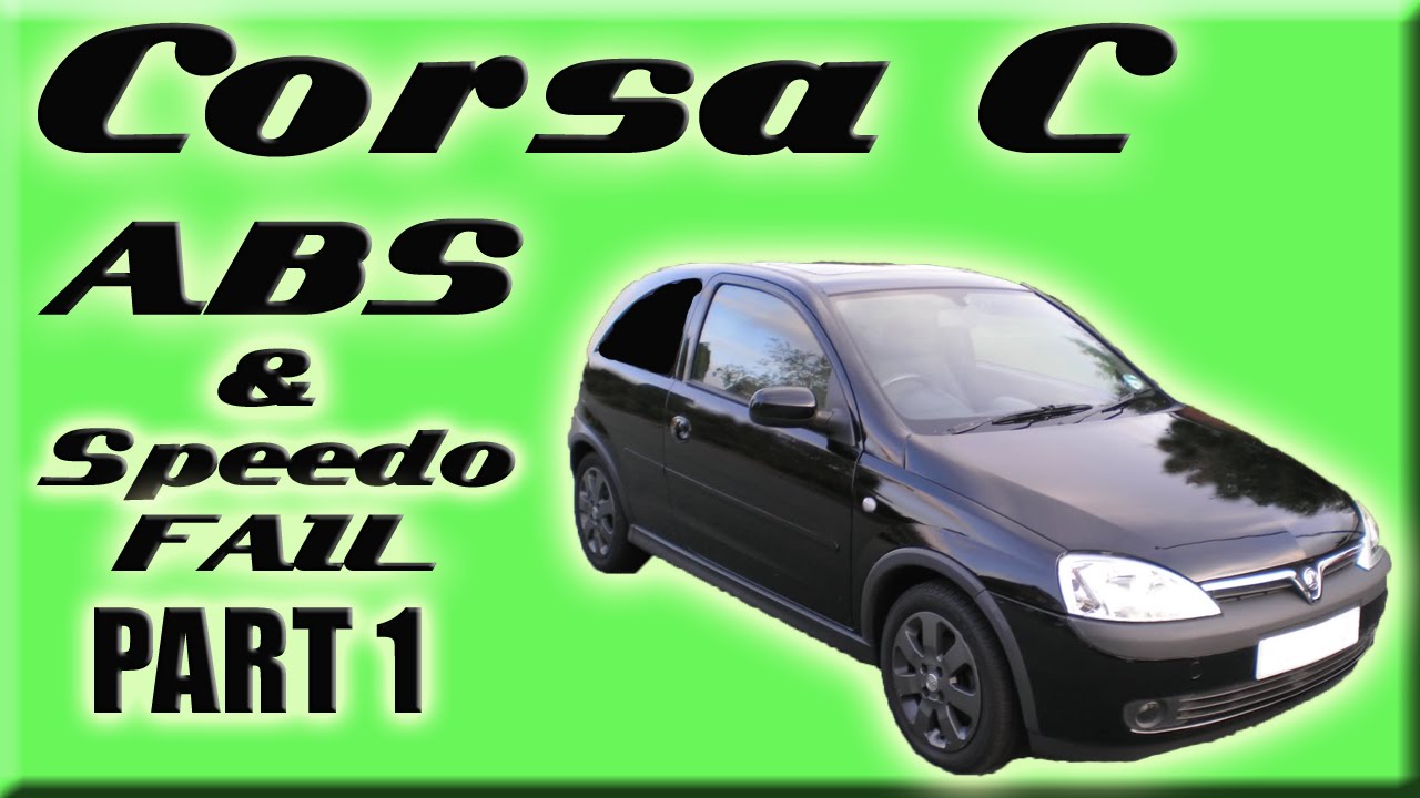 Part 1 Vauxhall Corsa C ABS Light On Speedo Erratic - How To Diagnose