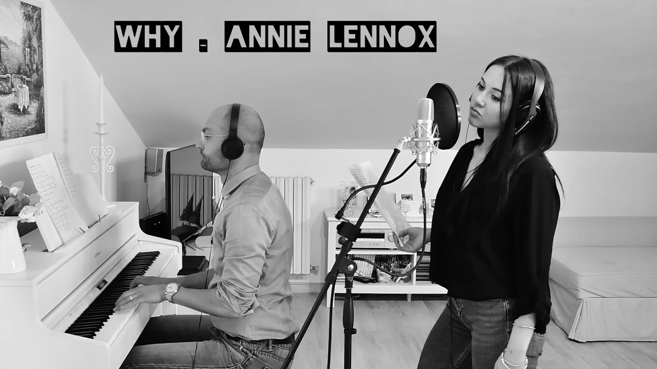 Why - Annie Lennox, piano e voce con Alessia Zagaglia & Daniele Trucchia