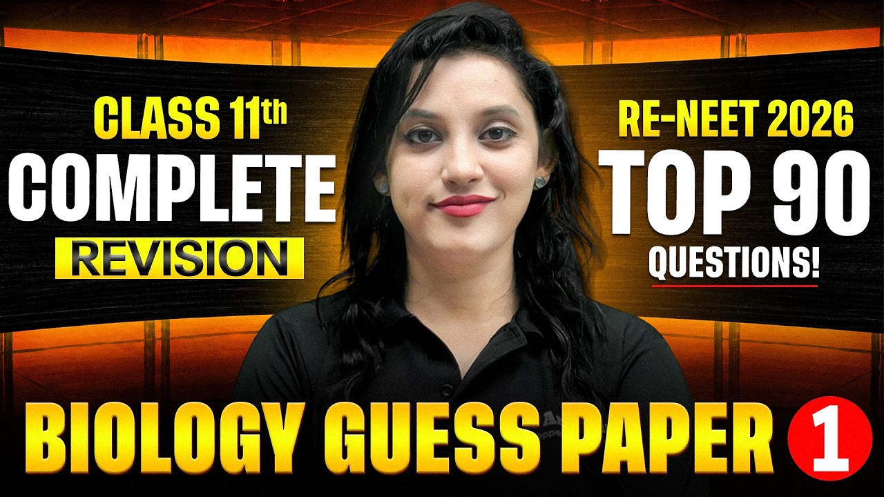 Biology Guess Paper - 01 I Complete 11th Syllabus I Top 90 Ques I RE NEET 2026 I Shivani Mam