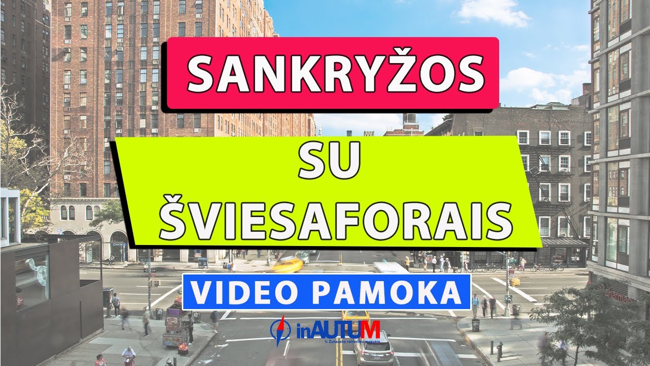 Sankryžos su šviesaforais | KET pamoka | InAutum.lt
