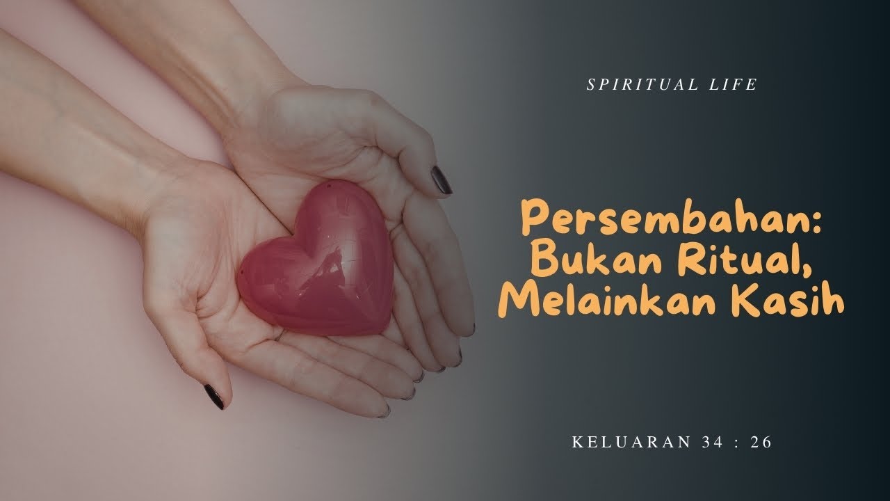 Spiritual Life#1795 - Keluaran 34 : 26 
