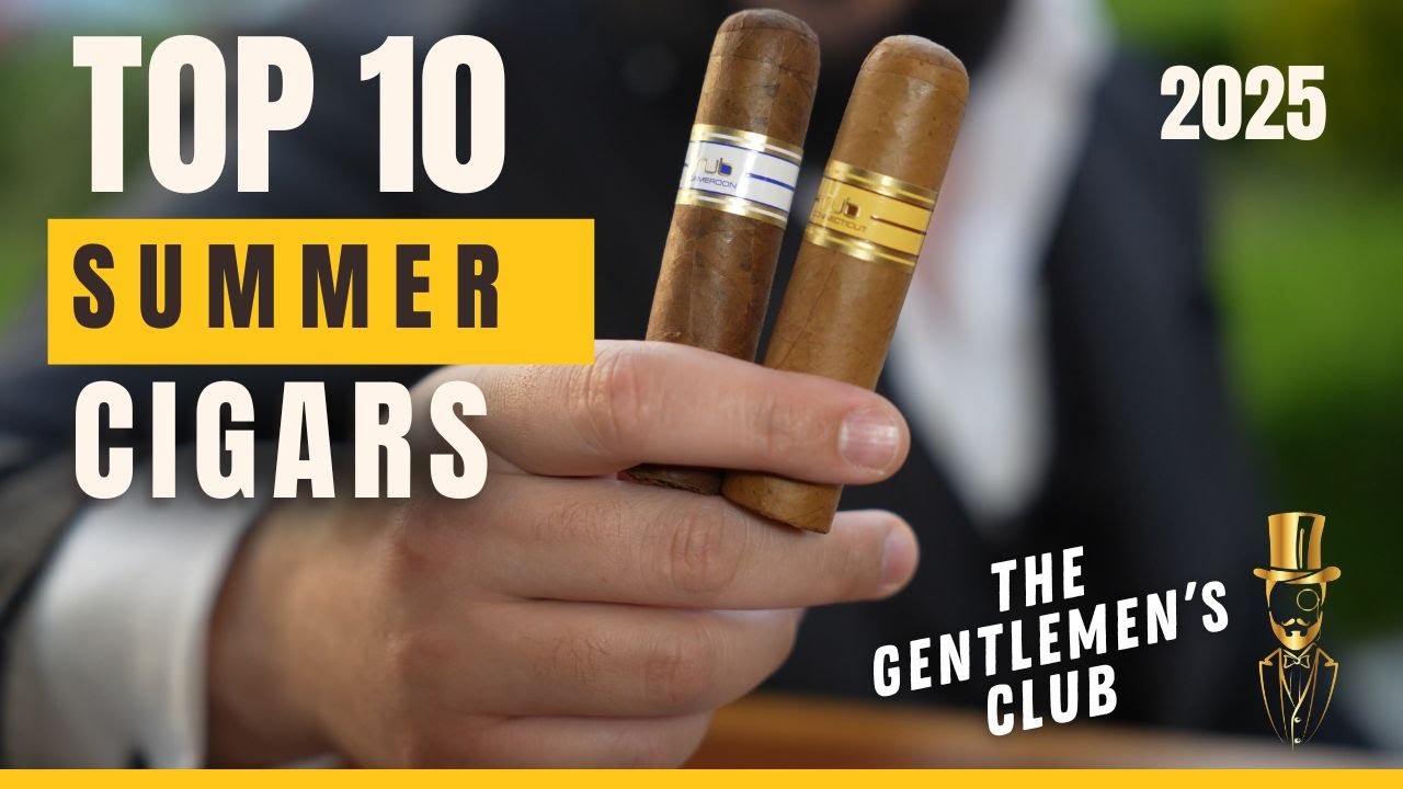 Τα Καλύτερα Πούρα για το Καλοκαίρι | Top 10 Cigars for Summer 2025