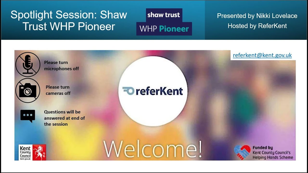 ReferKent Spotlight Session  - Shaw Trust Work & Health & Pioneer Programme