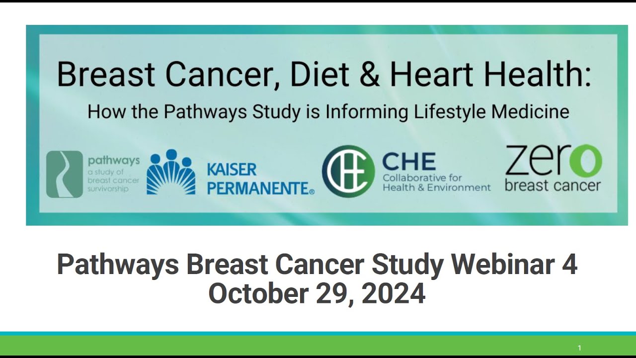 Breast Cancer, Diet, and Heart Health: How the Pathways Study is Informing Lifestyle Medicine