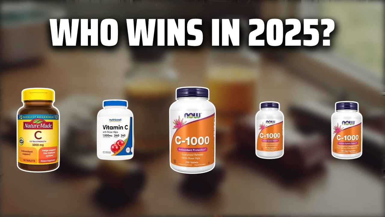 The Top 5 Best Vitamin C 1000mg in 2025 - Must Watch Before Buying!