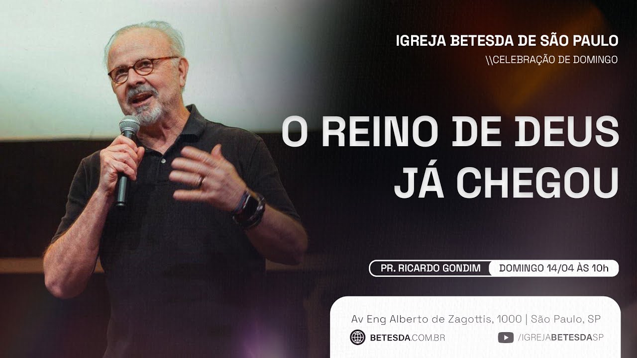 O Reino de Deus já Chegou | RICARDO GONDIM | 14/4/24