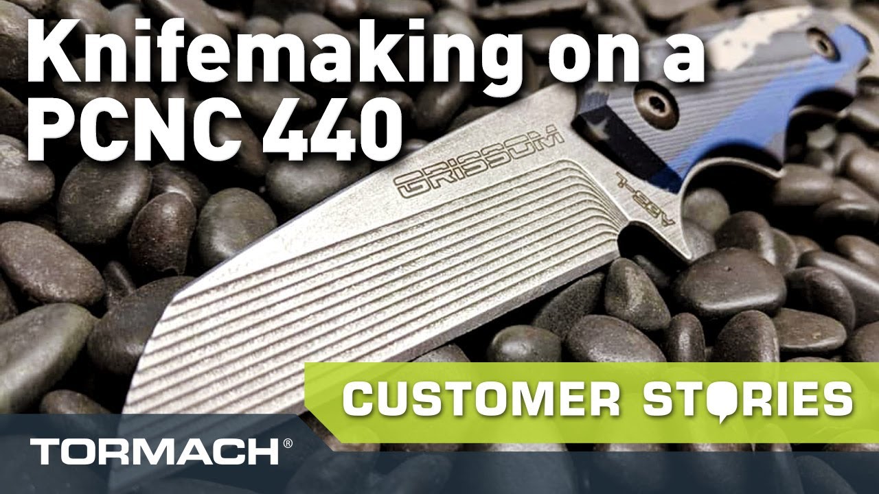 Фрэнк Гриссом режет ножи на станке Tormach PCNC 440 | История клиента
