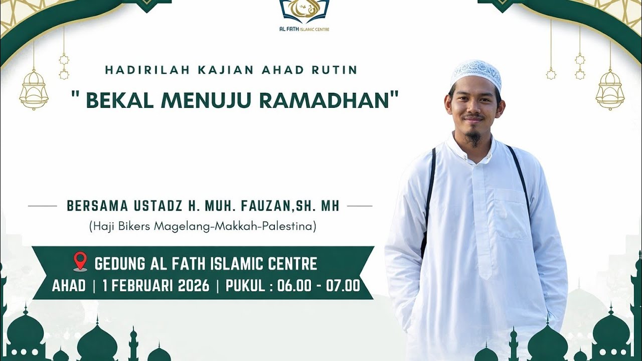 Bekal Menuju Ramadhan | Ustadz H. Muh. Fauzan, SH., MH. (Haji Bikers Magelang-Makkah-Palestina)