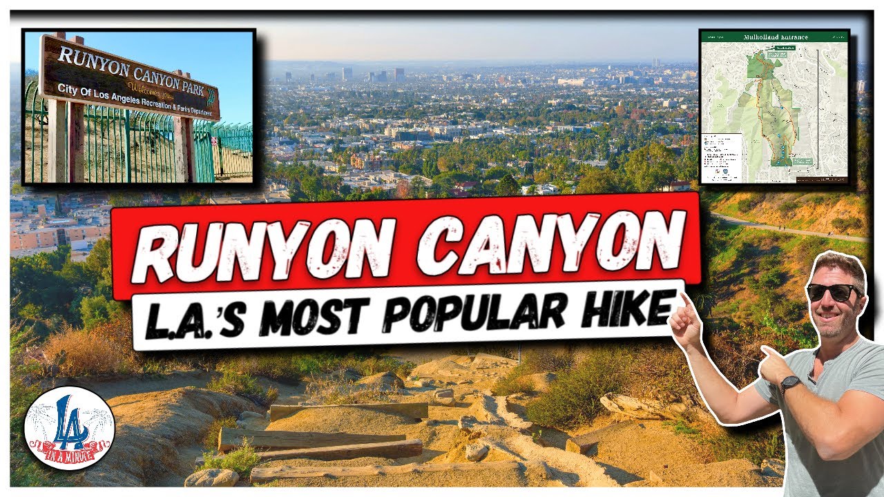 Runyon Canyon: the Story behind L.A.&rsquo;s most Popular Hike!