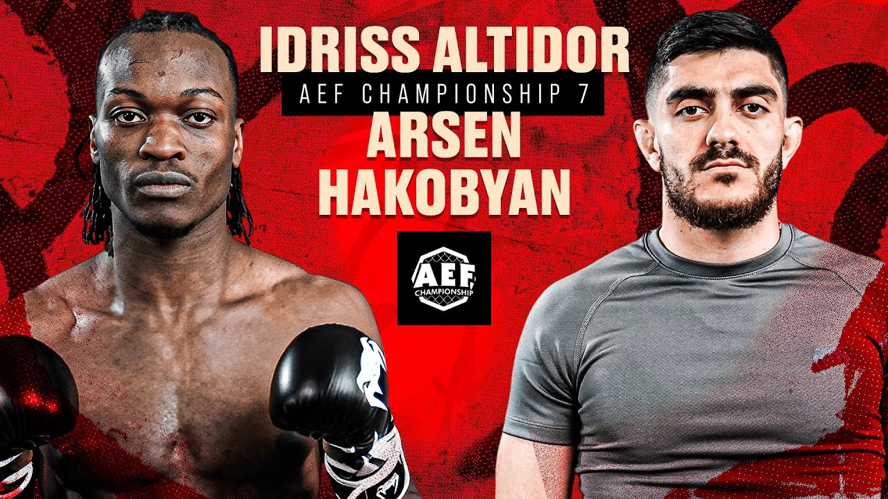 Idriss Altidor vs Arsen Hakobyan | AEF7 | MMA