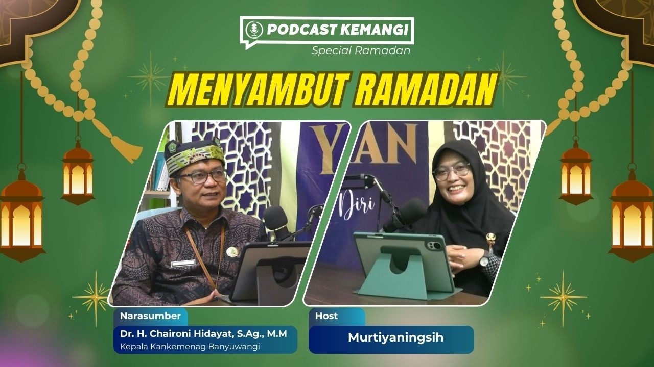 Menyambut Ramadan - Podcast Kemangi Ramadhan 1447 H