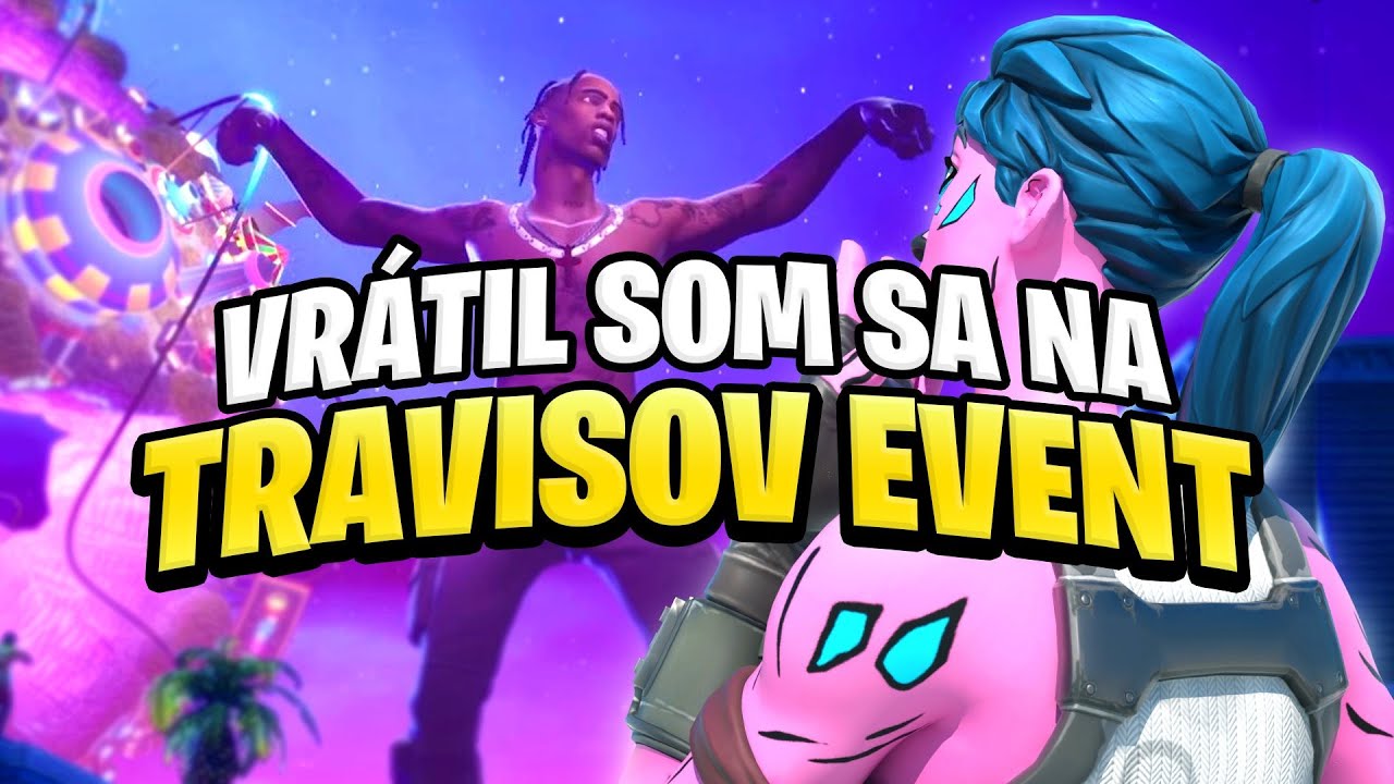 TRAVISOV EVENT JE TU!😱Secret Časť EVENTU!