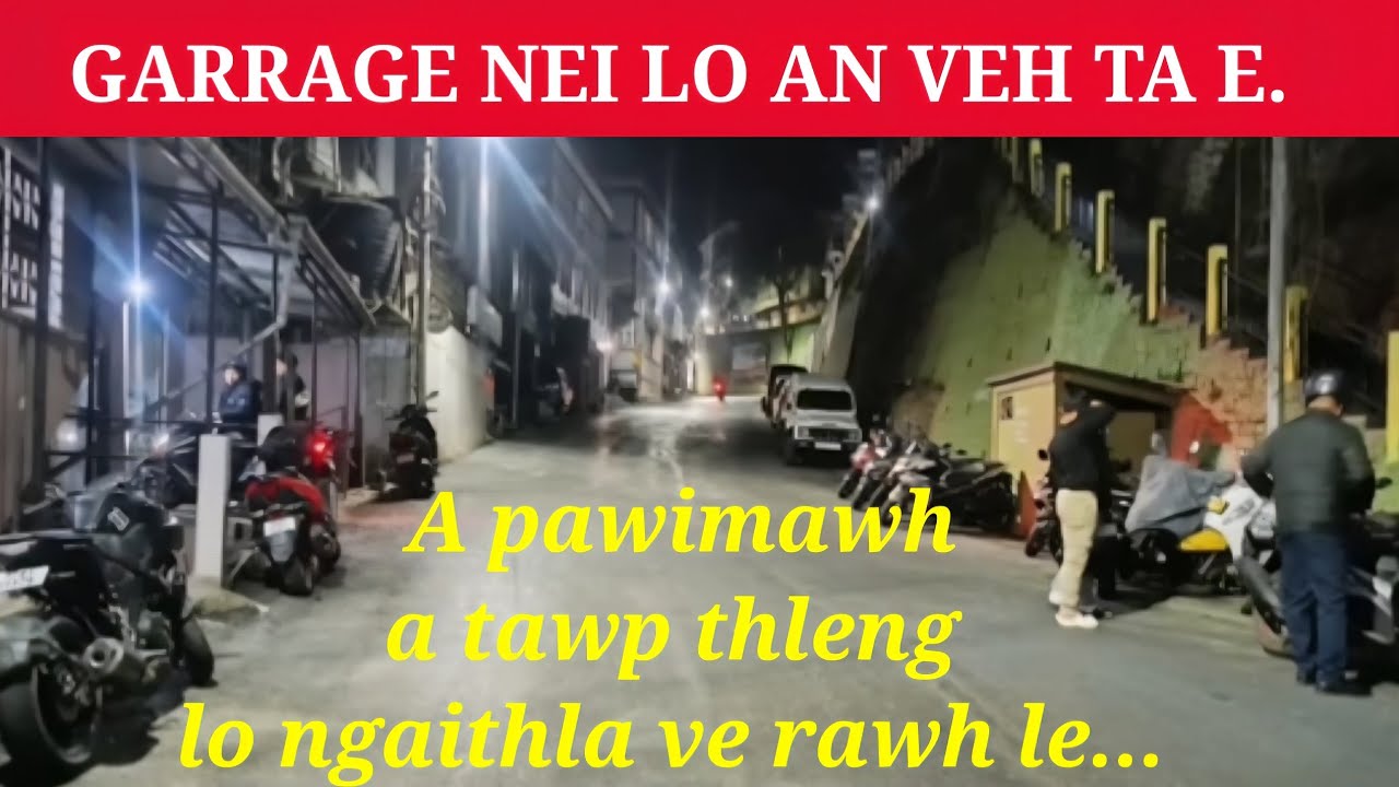 Motor dahna (Garrage) neilo an veh tan ta e. 