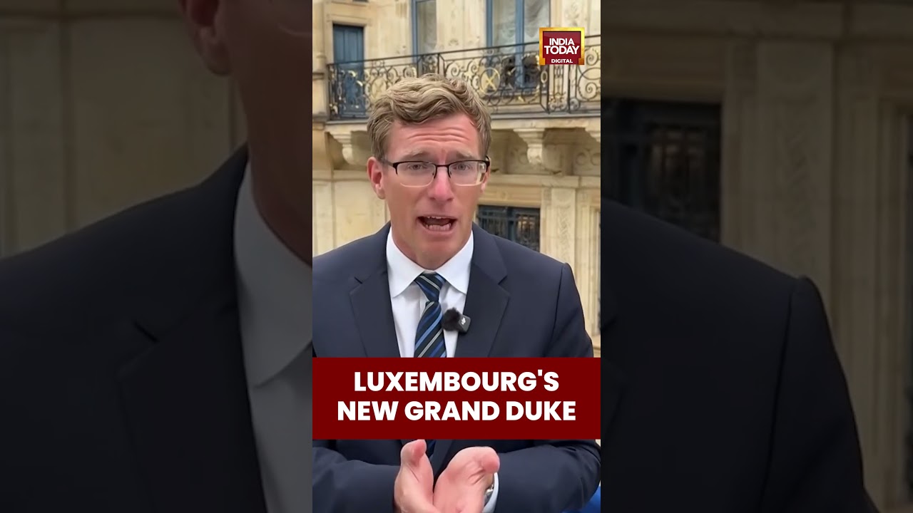 Explained: Luxembourg Crowns A New Grand Duke | India Today