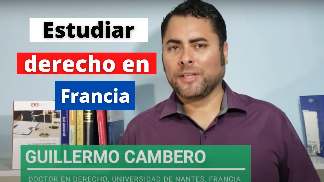 Estudiar Derecho en Francia | Requisitos, universidades y consejos clave
