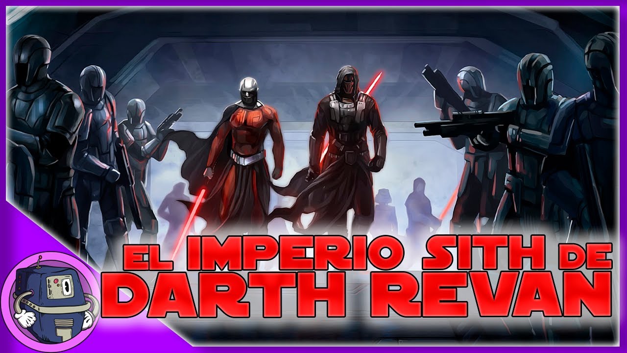 El Imperio de Darth Revan - Historia de los Sith | Parte 4
