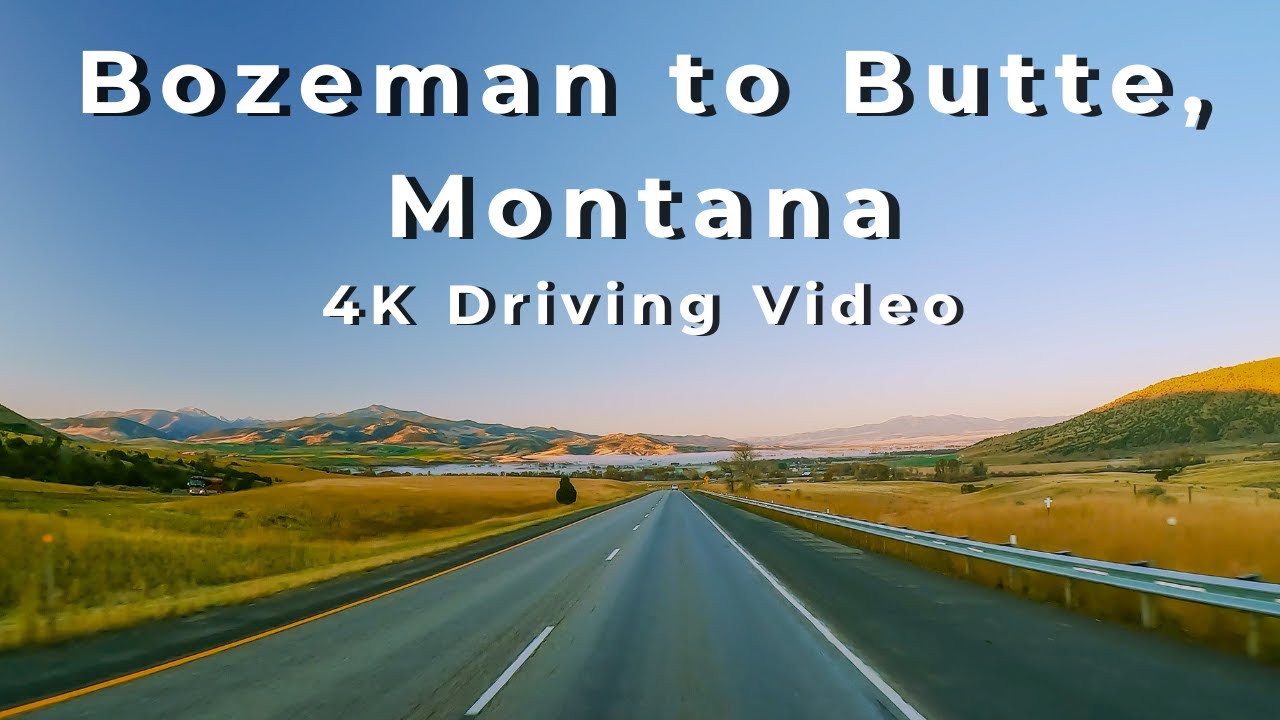 4K Scenic Driving From Bozeman, Montana To Butte (With Relaxing Music)