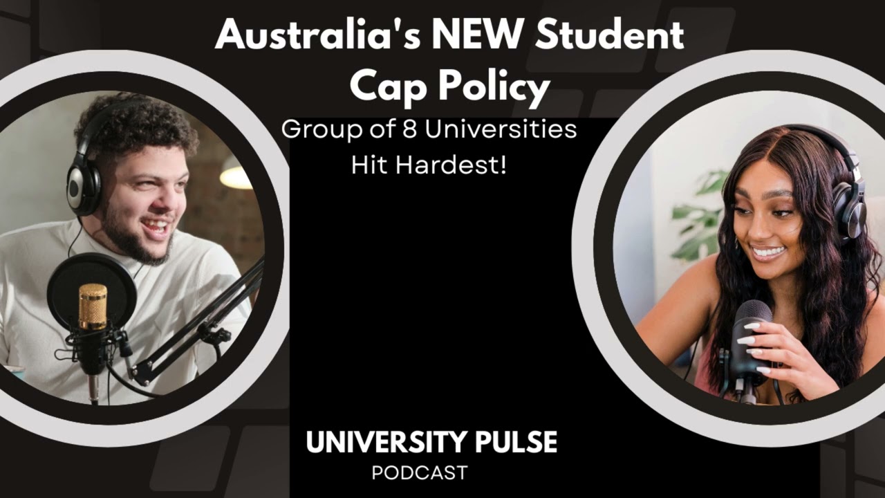 Australia's NEW Student Cap Policy!  Group of 8 Universities Hit Hardest!