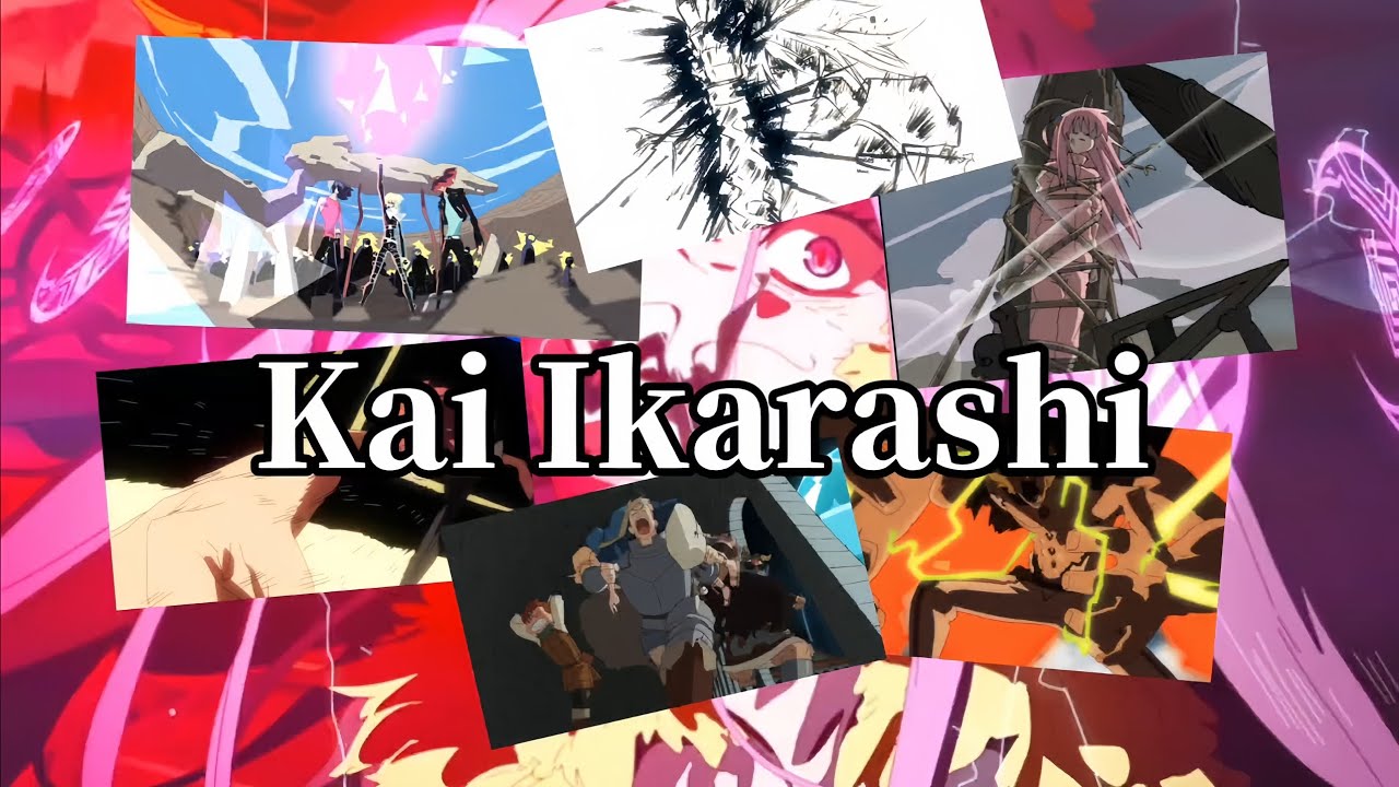 Animator Showcase: Kai Ikarashi 五十嵐 海 - sakuga MAD