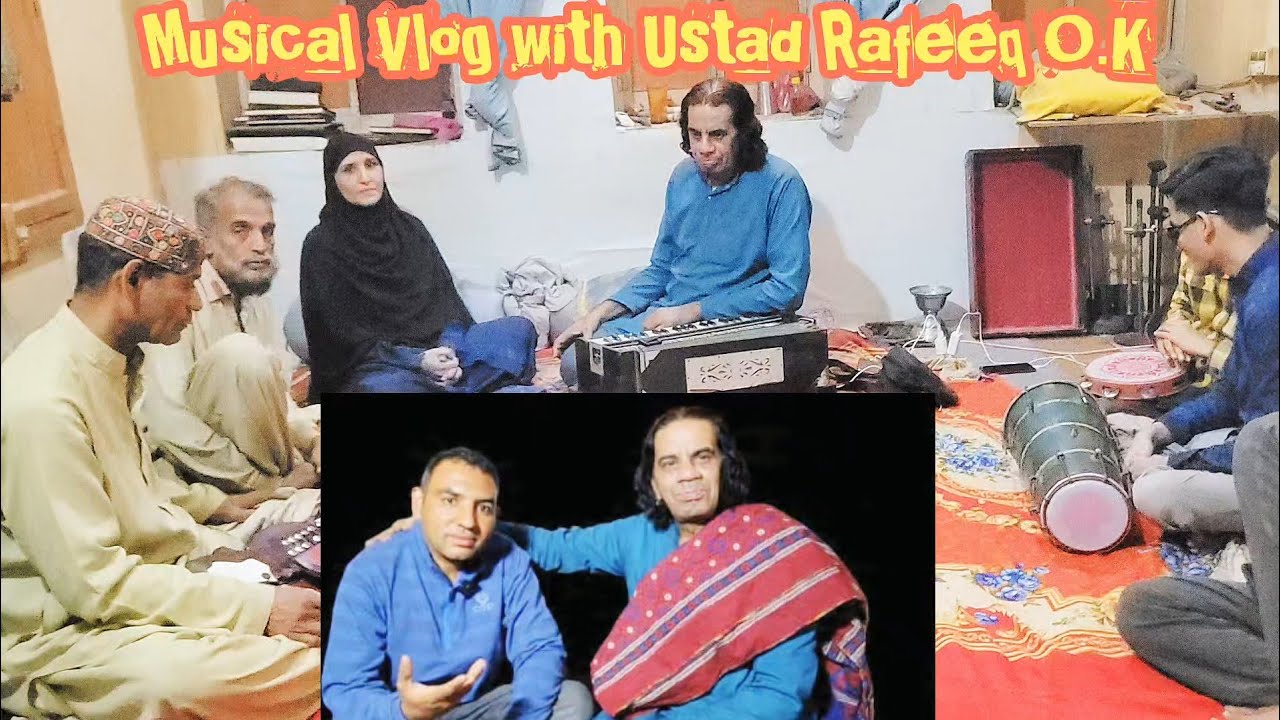 One Day with Rafeeq O.K at ustad Mubarak Musical Club Balochi Vlog