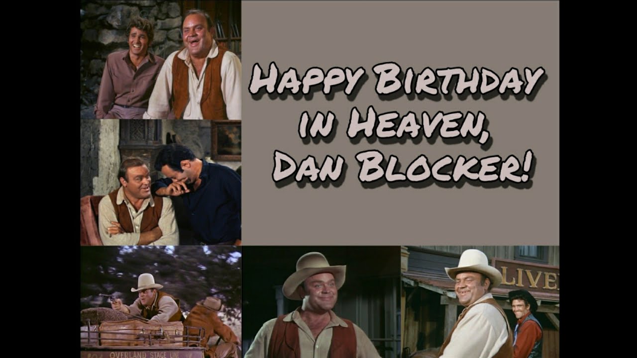 Dan Blocker / Hoss Cartwright Birthday Tribute - 