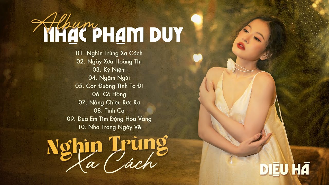 Tuyển tập NGHÌN TRÙNG XA CÁCH - HÀ TRỊNH | Album Nhạc Xưa Phạm Duy Toàn Bài Hay