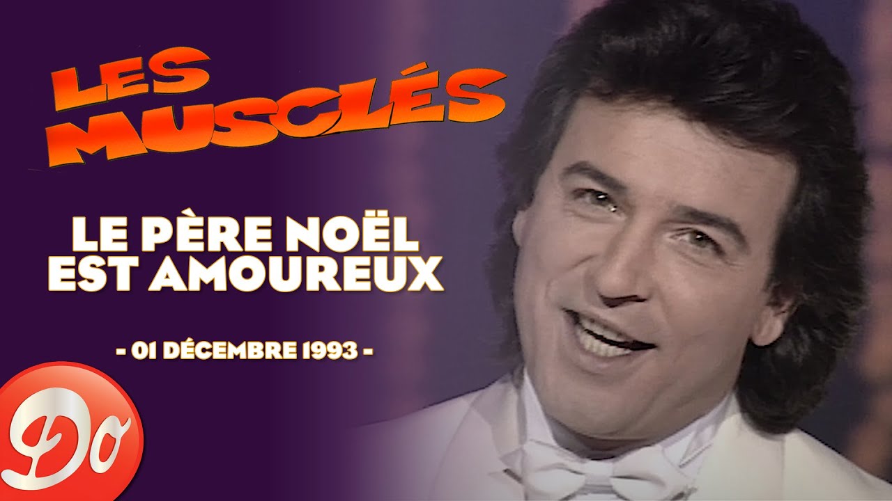 Les Musclés - Le Père Noël est amoureux | PRESTATION CLUB DOROTHÉE - 1993