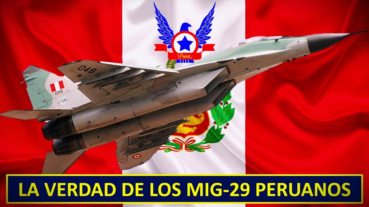 LA VERDAD DE LOS MIG-29 PERUANOS