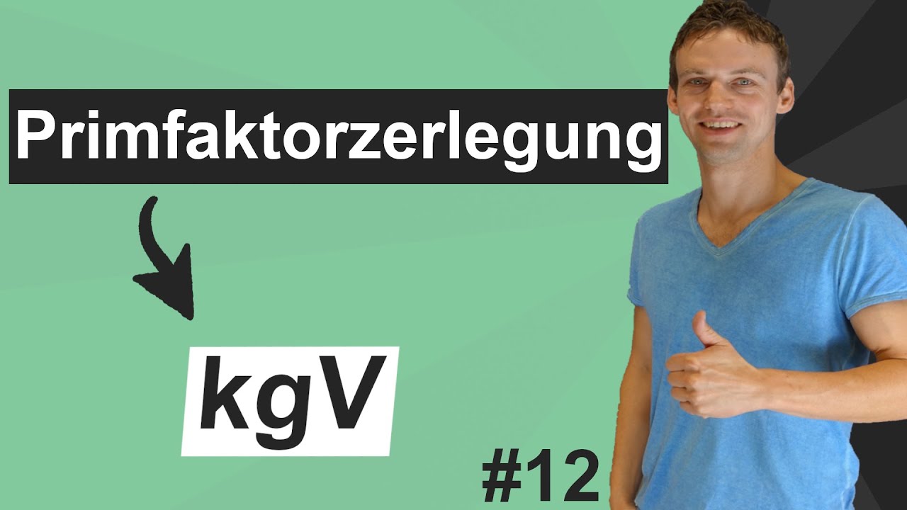 Das kleinste gemeinsame Vielfache (kgV) mit der Primfaktorzerlegung bestimmen | Einfach erklärt |#12