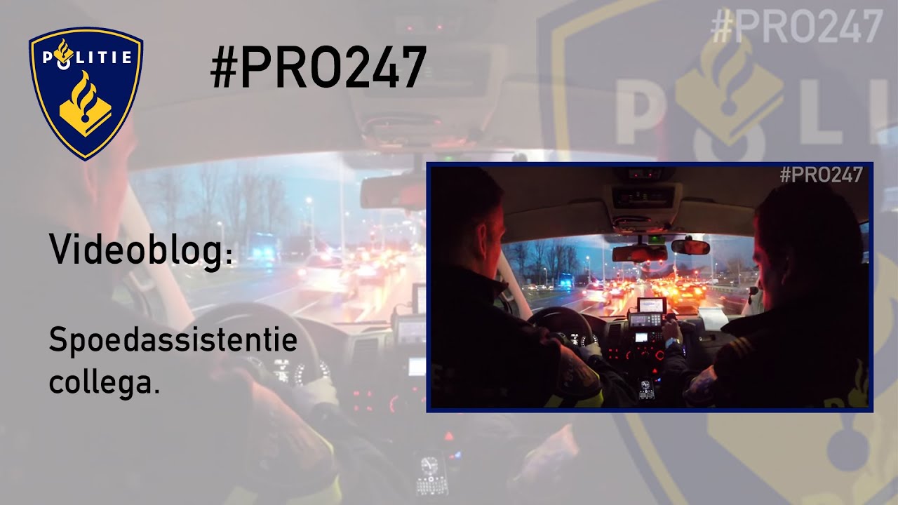 Politie #PRO27 Videoblog: Spoedassistentie collega