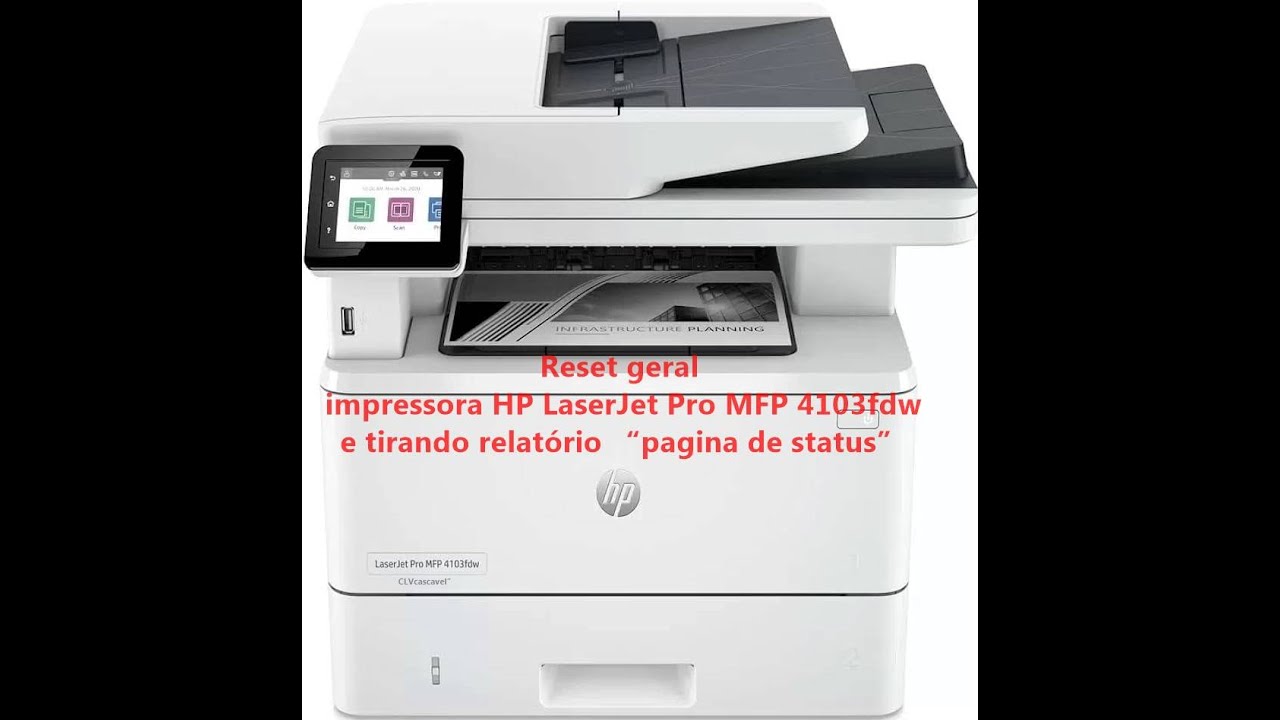 HP LaserJet Pro MFP 4103fdw – Reset geral e Status