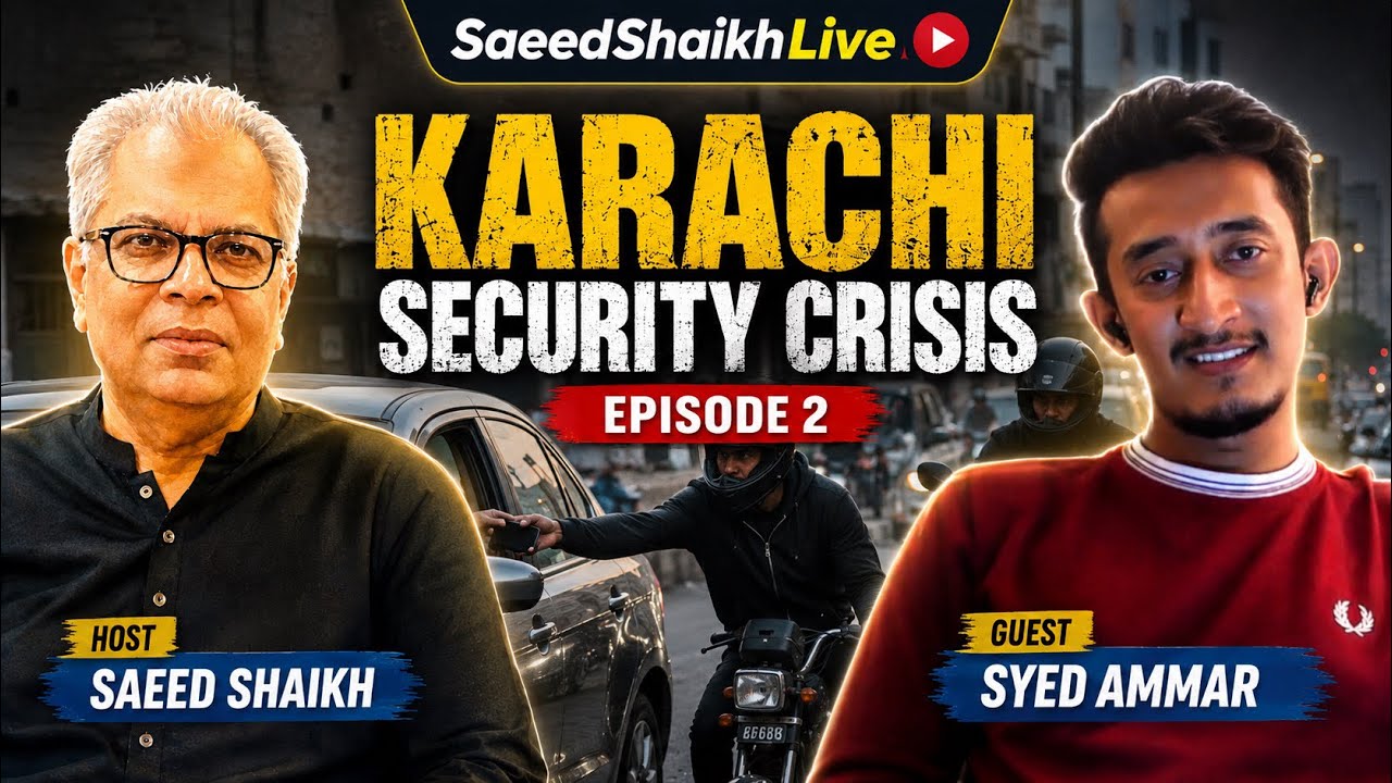 Karachi Under Fear: Street Crime, Snatching & Public Safety | Ft. Syed Ammar | SaeedShaikhLive 