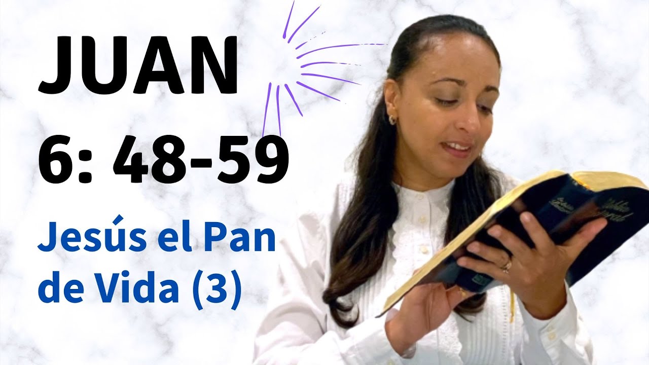 Juan 6: 48-59 (Jesús el Pan de vida - parte 3) - Kateryna Karreras