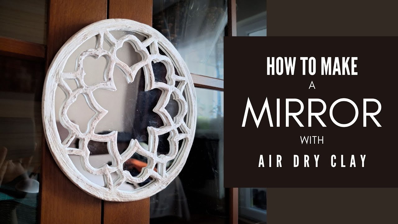 How to Make a Mirror with Air Dry Clay | Easy DIY Mirror Decoration (with Template) #airdryclay