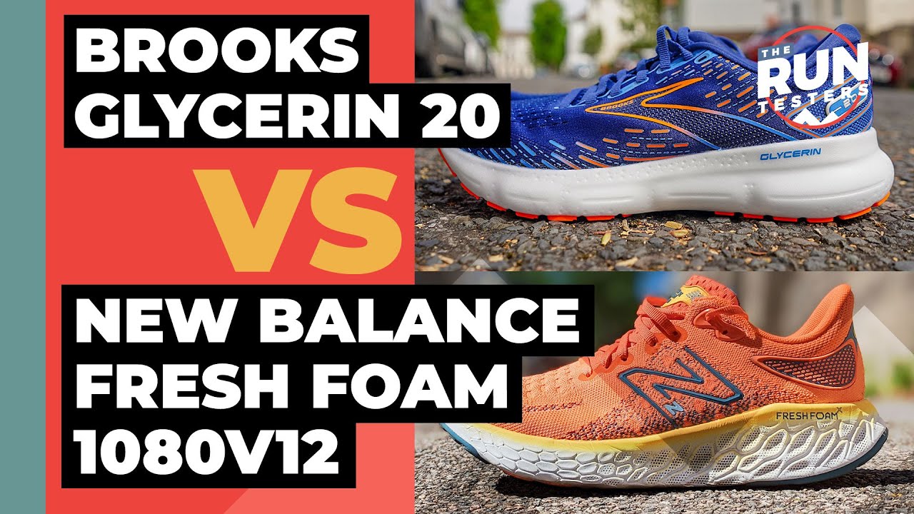 Brooks Glycerin 20 Vs New Balance Fresh Foam 1080V12 | Which cushioned shoe is right for you?
