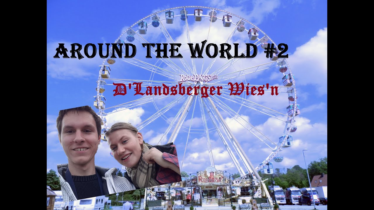 Around the World #2 | D'Landsberger Wies'n