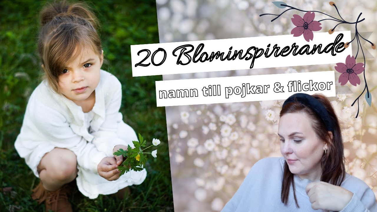20 Blominspirerande namn till pojkar & flickor