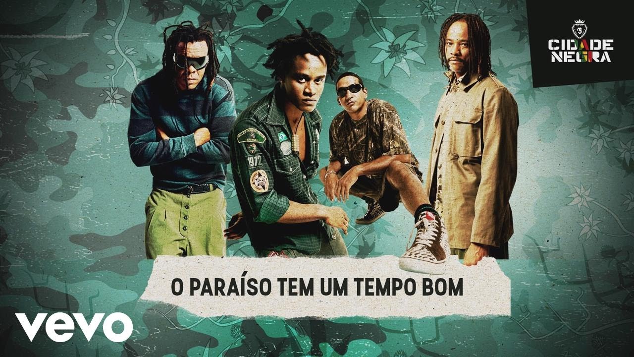 Cidade Negra - O Paraíso Tem Um Tempo Bom (Inédita Estúdio) (Pseudo Video)