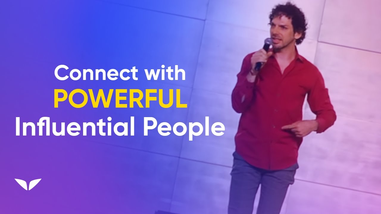 How to Connect with Powerful, Influential People