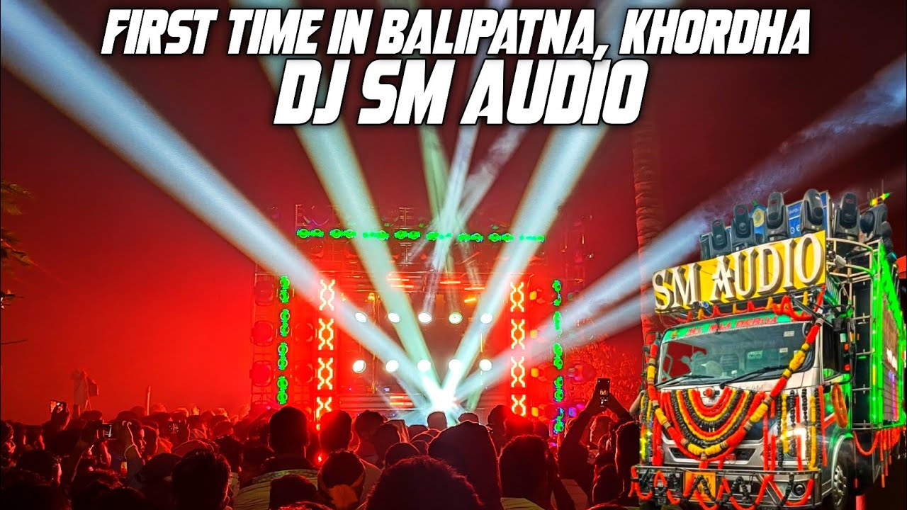Dj SM Audio The Quality King Of Odisha First Time in Balipatana Melana Jamila 2025