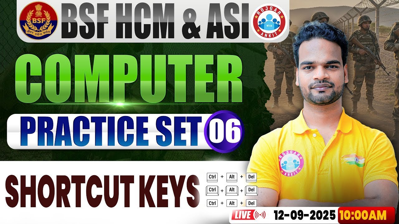 BSF HCM Computer Class | BSF Computer Practice Set #06 | Shortcut Keys | BSF ASI Comp By Shivam Sir