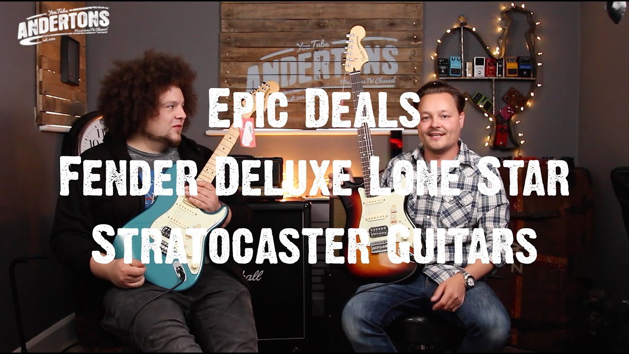 Epic Deals - Fender Deluxe Lone Star Stratocaster Guitars