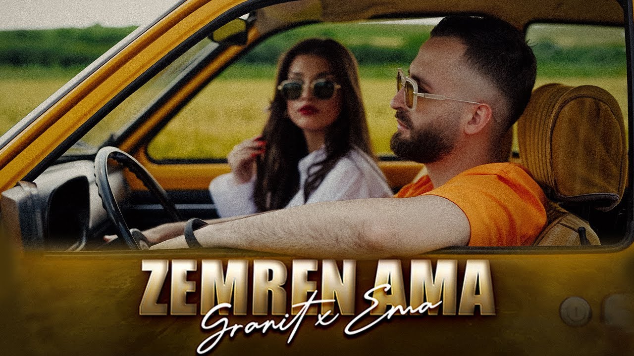 Granit Ismajli x Ema - Zemren ama