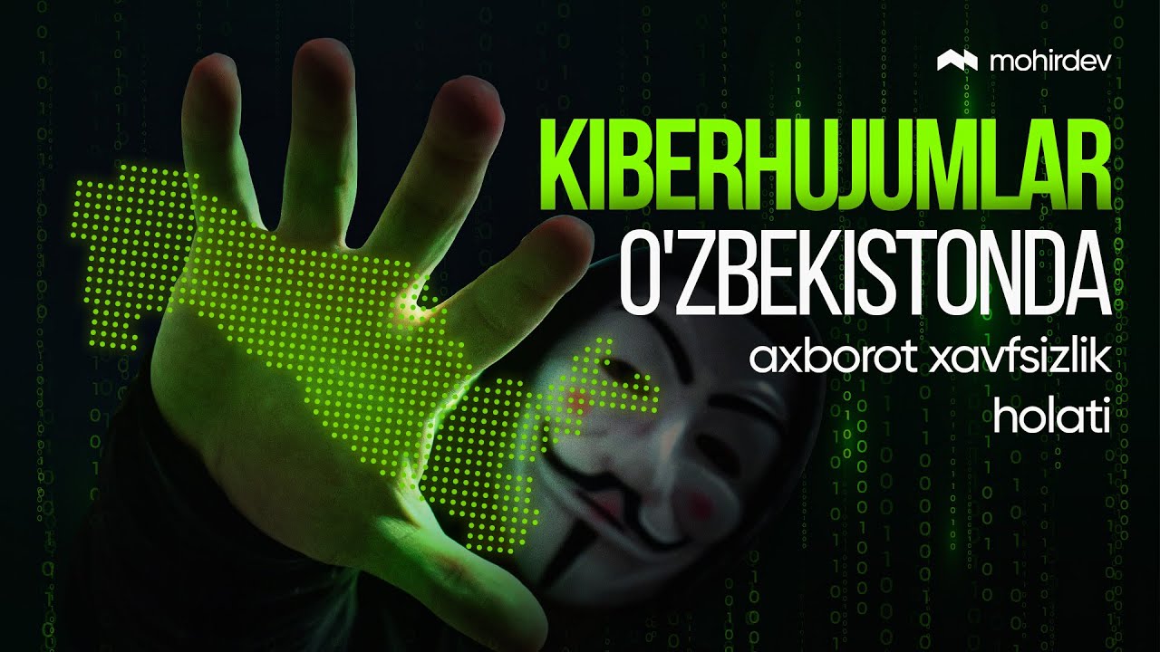 Kiberhujumlar | O'zbekistonda axborot xavfsizlik holati