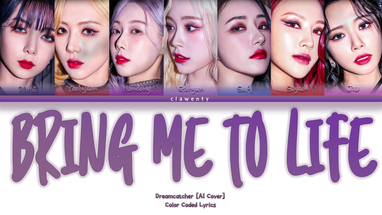 [AI COVER] Dreamcatcher - Bring Me To Life (Color Coded Lyrics)