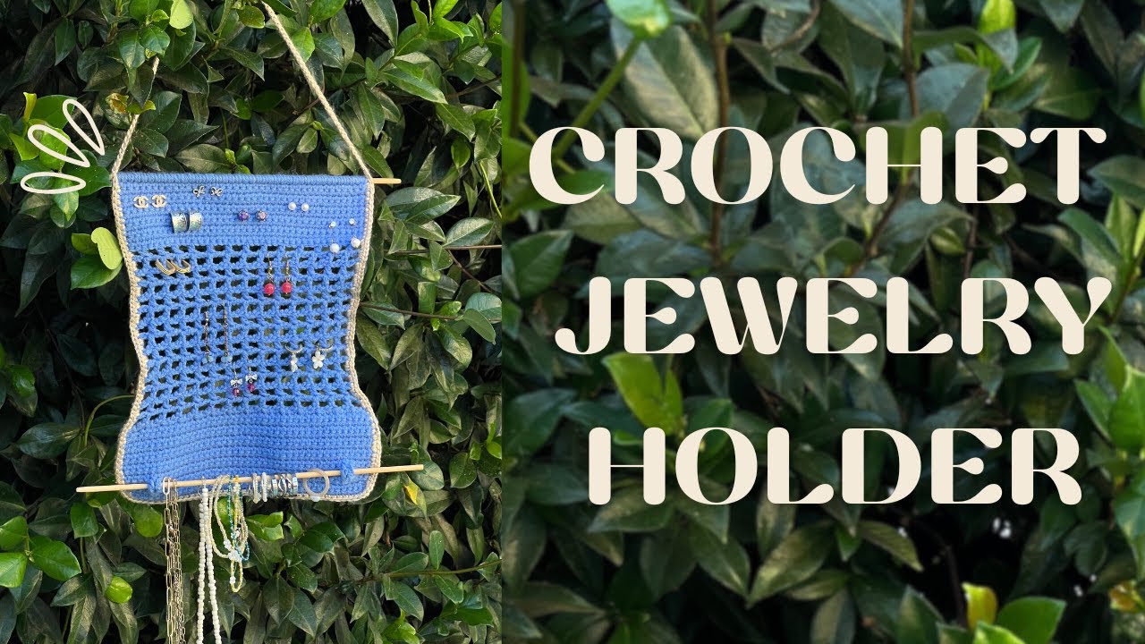 Crochet Jewelry Holder Tutorial | Beginner Friendly