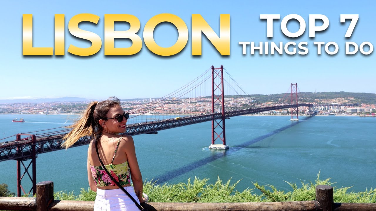 TOP 7 - Lisbon, Portugal - Things to See and Do 🇵🇹