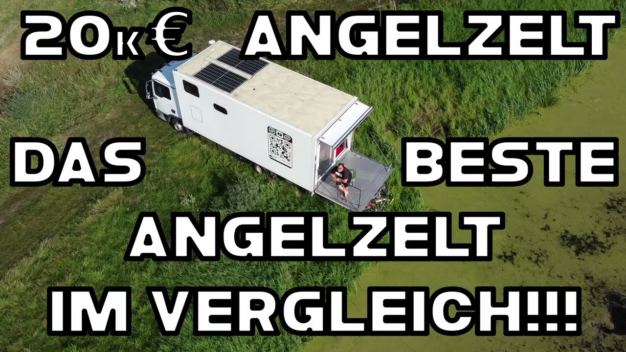 20.000 &euro;  teuerstes + bestes Angelzelt / schlechtester Angler ? LKWhausBAU Vanlife tinyhouse Camper
