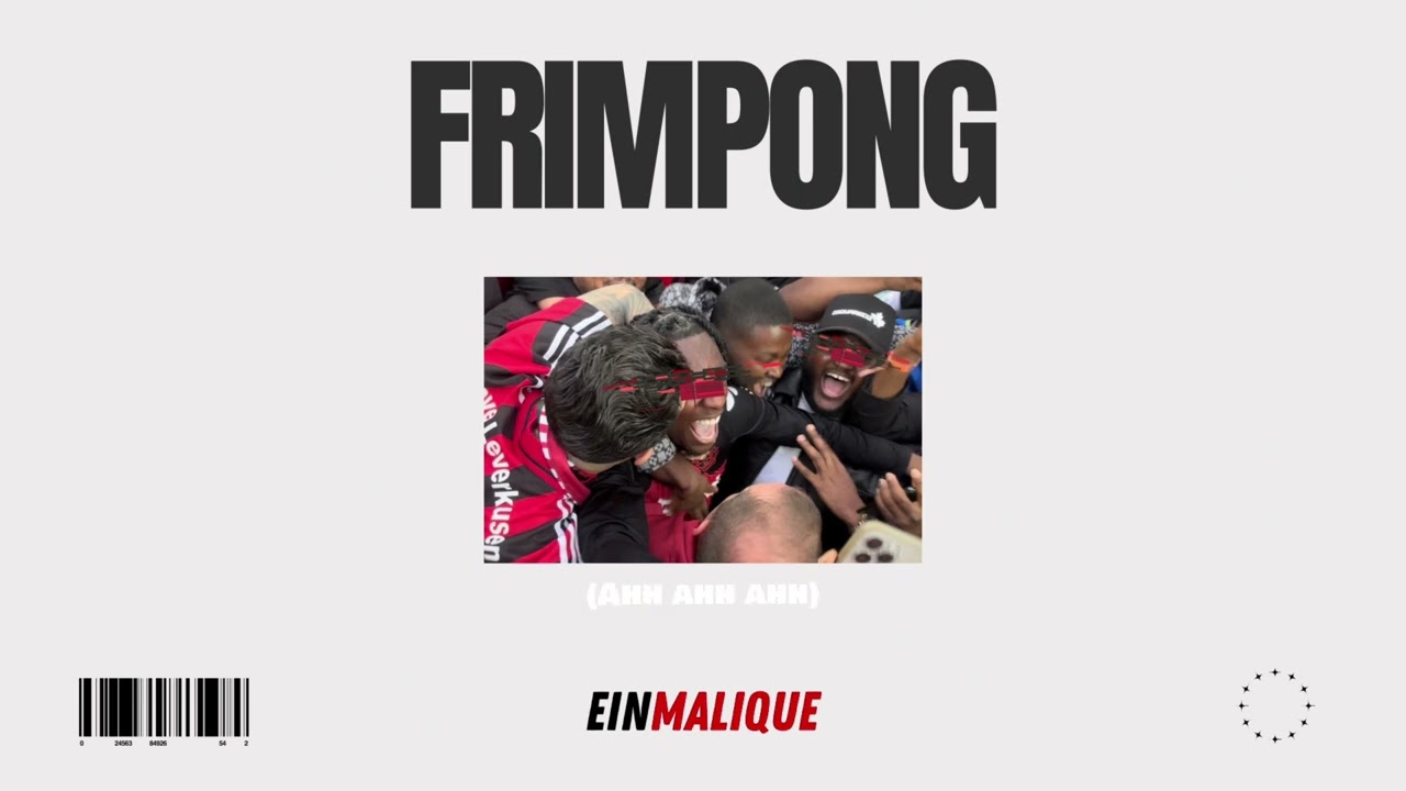 DER FRIMPONG-SONG: EINMALIQUE - FRIMPONG (prod. by BM)