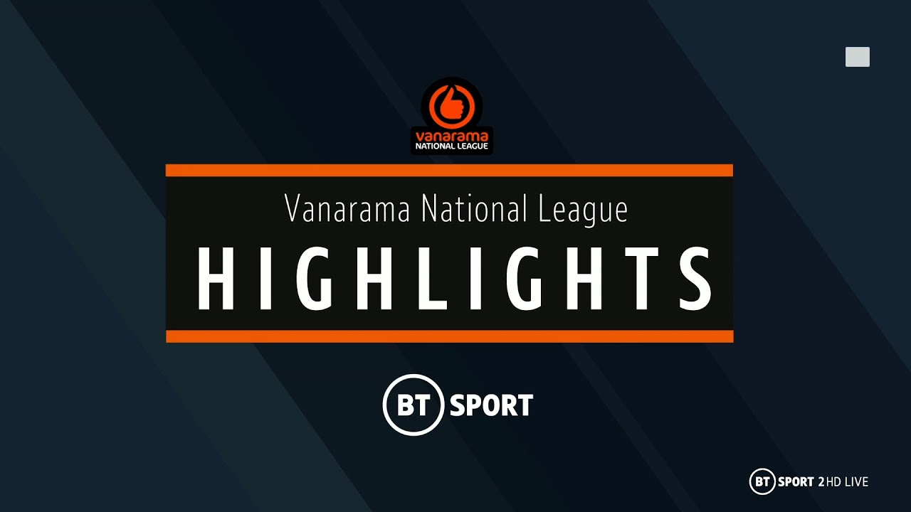 Vanarama National League highlights: Matchday 3